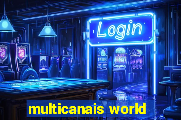 multicanais world